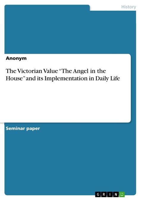 Buy The Victorian Value "The Angel in the House" and its Implementation ...