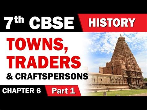 Explanation Towns , Traders and Craftspeople Part -1 Video Lecture ...
