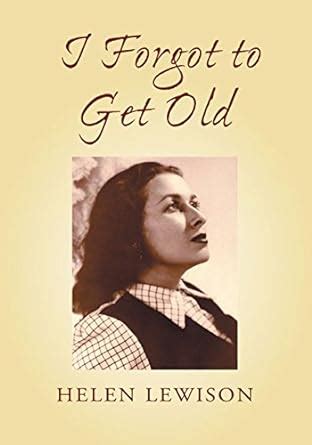 I Forgot to Get Old eBook : Lewison, Helen: Amazon.in: Kindle Store