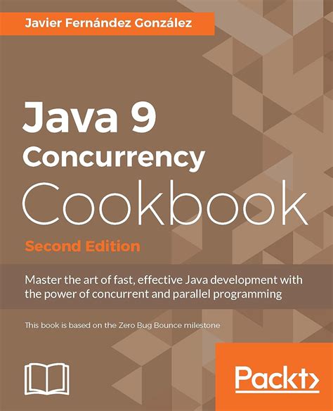 Java 9 Concurrency Cookbook - Second Edition eBook : Gonzalez, Javier ...