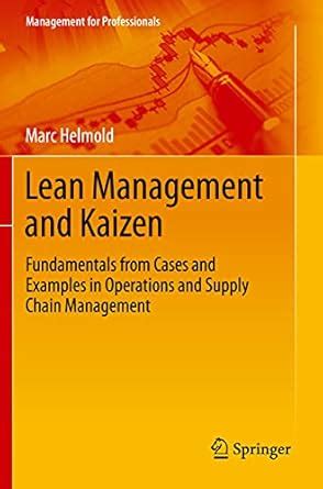 Buy Lean Management and Kaizen: Fundamentals from Cases and Examples in ...