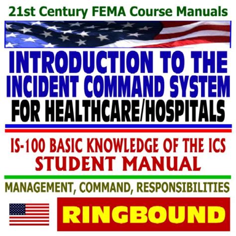 21st Century FEMA Course Manuals - Introduction to the Incident Command ...