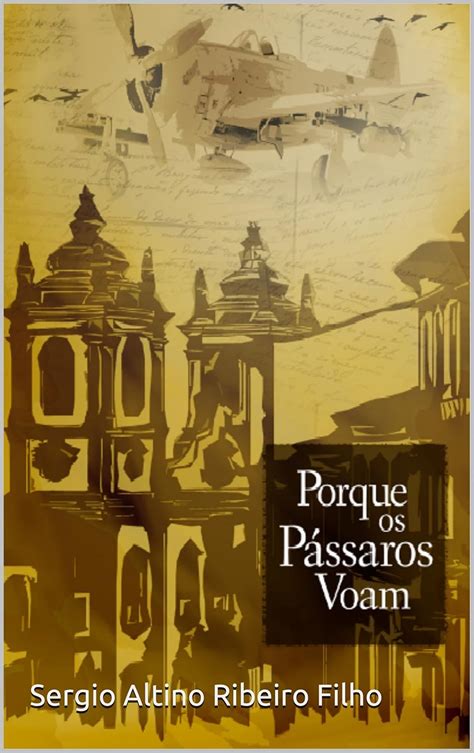 Porque os pássaros voam (Portuguese Edition) eBook : Filho, Sergio ...