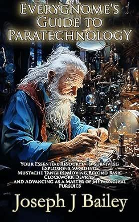 Everygnome’s Guide to Paratechnology: Your Essential Resource to ...