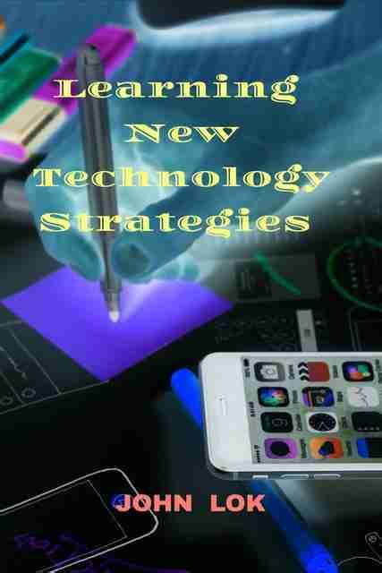 Learning New Technology Strategies: Buy Learning New Technology ...