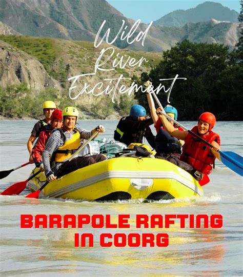 Barapole River Rafting in Coorg - Book Now @ Rs.1299 (24% off)