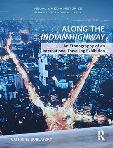 Buy Along the Indian Highway: An Ethnography of an International ...