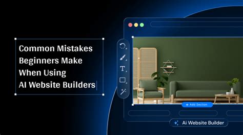 Common Mistakes Beginners Make When Using AI Website Builders (And How ...