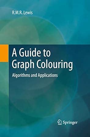 Buy A Guide to Graph Colouring: Algorithms and Applications Book Online ...