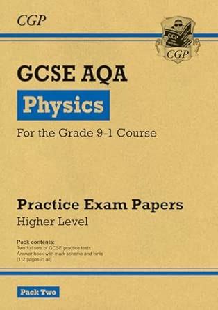 Grade 9-1 GCSE Physics AQA Practice Papers: Higher Pack 2 (CGP GCSE ...