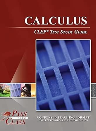 Calculus CLEP Test Study Guide : Passyourclass: Amazon.in: Books