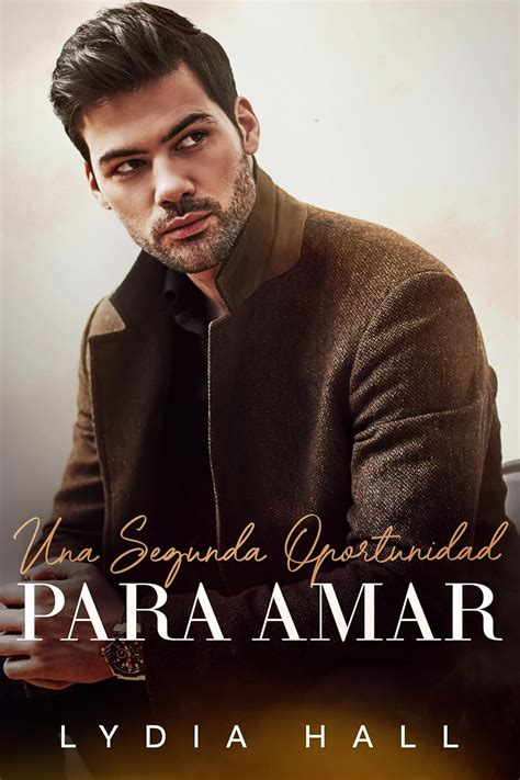 Una Segunda Oportunidad para Amar (Los Grandes y Malvados Hermanos ...
