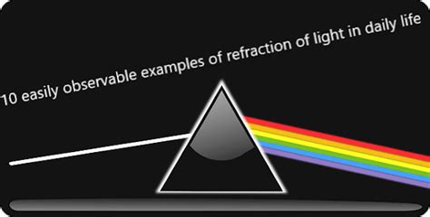 √ 10 easily observable examples of refraction of light in daily life ...