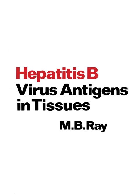 Hepatitis B Virus Antigens in Tissues eBook : Ray, M.B.: Amazon.in ...