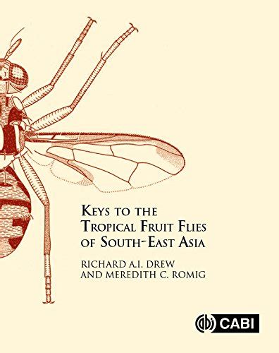 Keys to the Tropical Fruit Flies (Tephritidae: Dacinae) of South-East ...