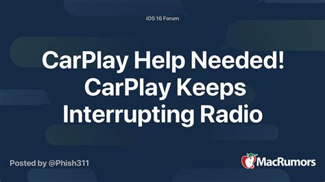CarPlay Help Needed! CarPlay Keeps Interrupting Radio | MacRumors Forums