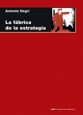 Buy La fabrica de la estrategia/ The Fabric of Strategies: 33 Lecciones ...