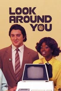 Look Around You (2002) | Rotten Tomatoes