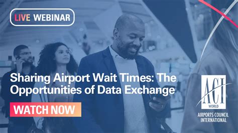 Webinar - Sharing Airport Wait Times: The Opportunities of Data ...