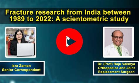 Fracture research from India between 1989 to 2022: A scientometric ...
