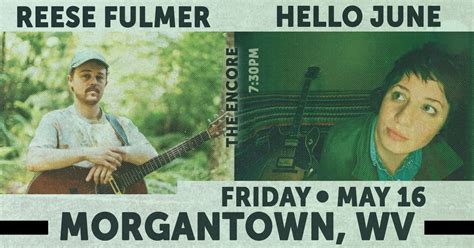 Reese Fulmer & Hello June at The Encore, 720 Powell Avenue, Morgantown ...