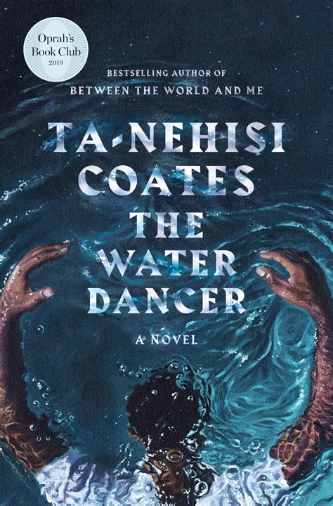 Amazon.com: The Water Dancer: A Novel: 9780399590597: Coates, Ta-Nehisi ...