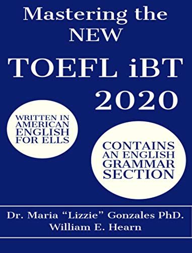 Mastering the "New" TOEFL iBT 2020: TOEFL iBT Preparation Guide 2020 ...