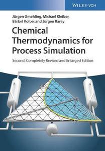 Chemical Thermodynamics for Process Simulation: Buy Chemical ...