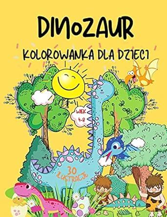 Kolorowanka z dinozaurami dla dzieci: Wspanialy prezent dla chlopców i ...