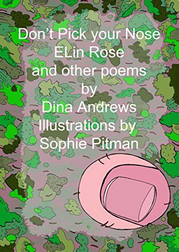 Don't pick your nose, Elin rose: and other poems eBook : Andrews, Dina ...