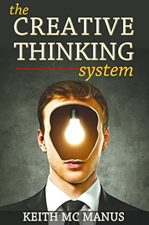 Creative Thinking: 17 Tactics To Skyrocket Your Creativity & Success ...