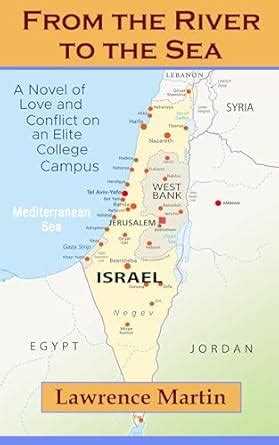 From the River to the Sea: A Novel of Love and Conflict on an Elite ...