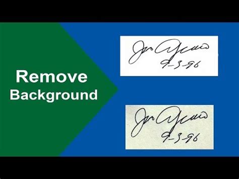 How To Remove Background From Signature Image - 08/2021