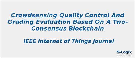 Crowdsensing Quality Control and Grading Evaluation | S-Logix