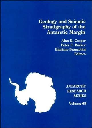 Buy Geology and Seismic Stratigraphy of the Antarctic Margin (Antarctic ...
