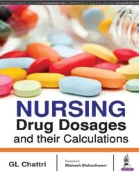NURSING DRUG DOSAGES AND THEIR CALCULATIONS