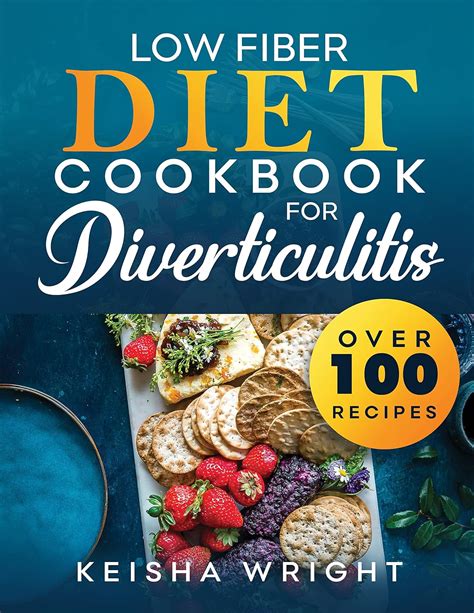 low fiber diet cookbook for diverticulitis: "Over 100 Delicious ...