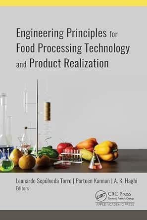 Engineering Principles for Food Processing Technology and Product ...