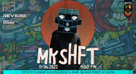 MKSHFT LIVE