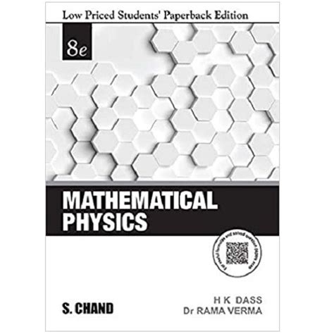 Mathematical Physics | By H. K. Dass & Rama Verma | 8th Edition | S ...