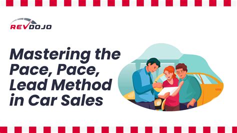 Mastering the Pace, Pace, Lead Method in Car Sales