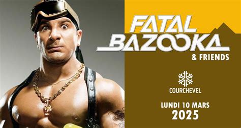 Concert Fatal Bazooka & Friends - Courchevel 2025, Courchevel, 10 March ...