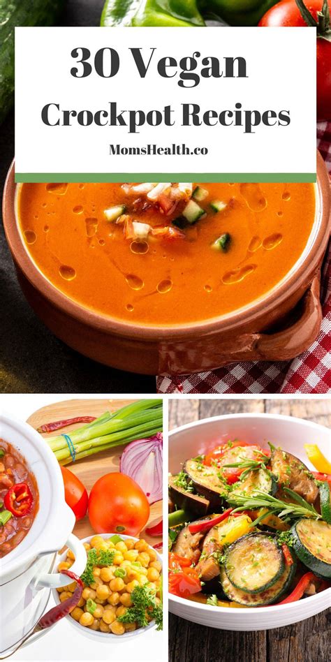 30 Simple and Tasty Vegan Crockpot Recipes