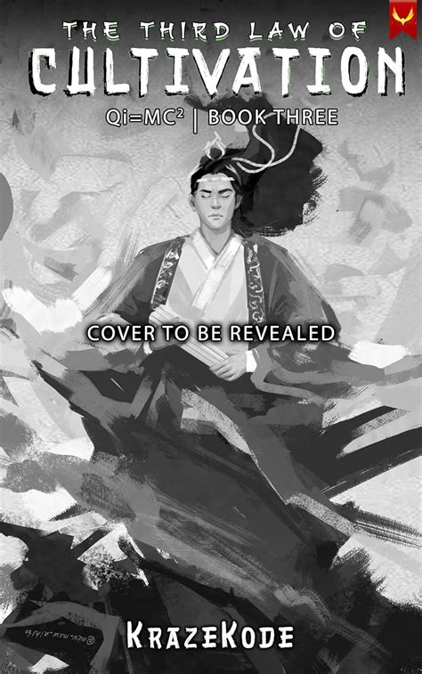 The Third Law of Cultivation: A Xianxia Progression Fantasy (Qi=MC^2 ...