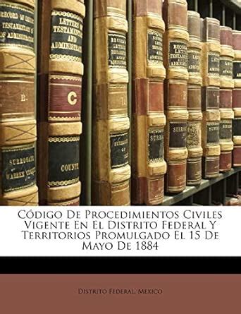 Buy Código De Procedimientos Civiles Vigente En El Distrito Federal Y ...