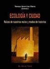 ECOLOGÍA Y CIUDAD | RAÍCES DE NUESTROS MALES Y MODOS DE TRATARLOS ...
