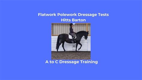 Flat work. Pole work. Dressage Test Practise., Hitts Barton Equestrian ...