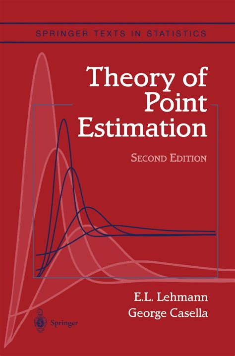 Buy Theory of Point Estimation (Springer Texts in Statistics) Book ...