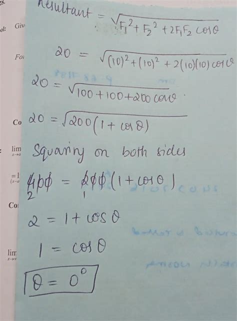 Two forces of magnitude 10n each their resultant is 20n what is the ...