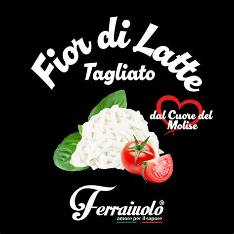 Il Fior di Latte tagliato - Ferraiuolo Foods